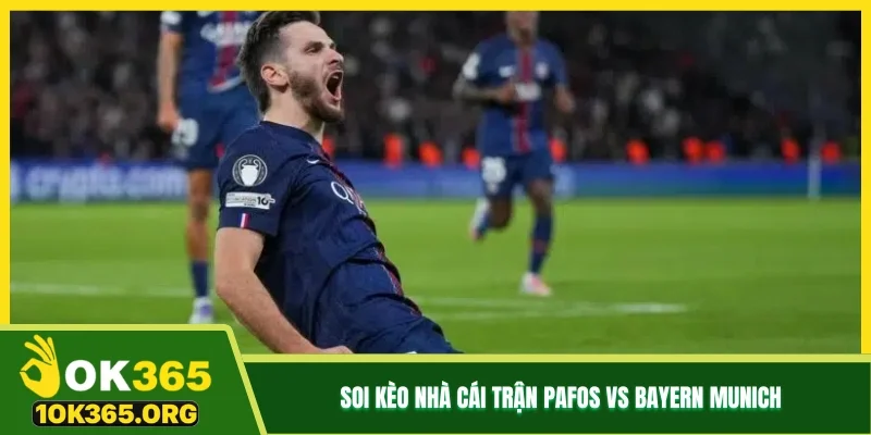 Soi kèo nhà cái trận Pafos vs Bayern Munich Soi kèo nhà cái trận Pafos vs Bayern Munich